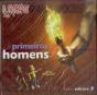 Os Primeiros Homens - Sem Segredos - Preview