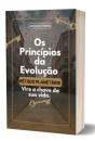 Os Princípios Da Evolução: "Vire A Chave Da Sua Vida" - Preview