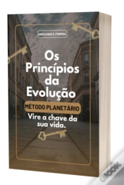 Capa do artigo Os Princípios Da Evolução: "Vire A Chave Da Sua Vida"