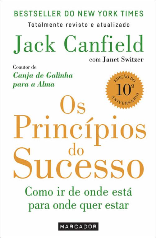 Os Princípios do Sucesso, de Jack Canfield e Janet Switzer