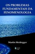 Os Problemas Fundamentais da Fenomenologia