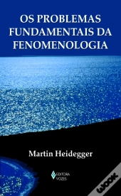 Os Problemas Fundamentais da Fenomenologia