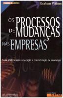 Os Processos de Mudanças nas Empresas