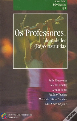 Capa do artigo Os Professores - Identidades (Re)Construidas