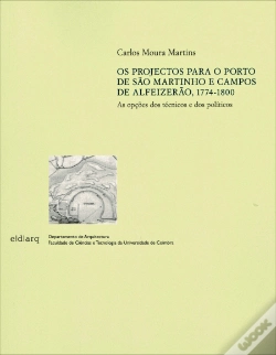 Capa do artigo Os Projectos para o Porto de São Martinho e Campos de Alfeizerão, 1774-1800