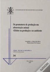 Os Promotores de Produçäo em Alimentaçäo Animal