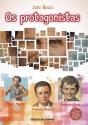 Os Protagonistas - Preview