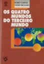 Os Quatro Mundos do Terceiro Mundo - Preview