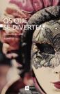 Os que se Divertem - Preview