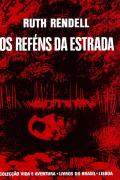Os Reféns da Estrada