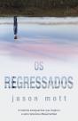 Os Regressados - Preview