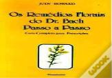 Os Remédios Florais do Dr. Bach Passo a Passo