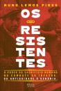 Os Resistentes - Preview