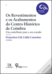 Os Revestimentos e os Acabamentos do Centro Histórico de Coimbra