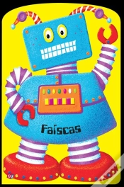 Capa do artigo Os Robôs - Faíscas