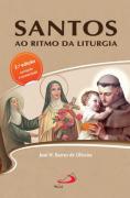 Os Santos ao Ritmo da Liturgia