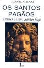 Os Santos Pagãos - Preview