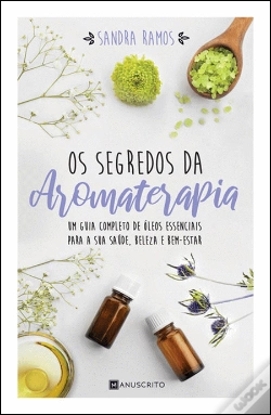 Capa do artigo Os Segredos da Aromaterapia