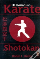 Os Segredos do Karate Shotokan