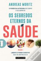 Os Segredos Eternos da Saúde - Volume I