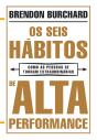 Os Seis Hábitos De Alta Performance - Preview