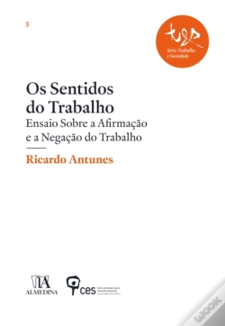 Capa do artigo Os Sentidos Do Trabalho  Ensaio Sobre A Afirmação E A Negação Do Trabalho