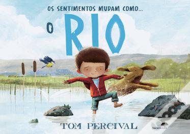 Os Sentimentos Mudam como... o Rio