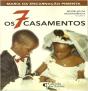 Os Sete Casamentos - Preview