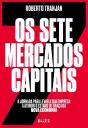 Os Sete Mercados Capitais - Preview