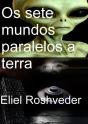 Os Sete Mundos Paralelos A Terra - Preview