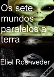 Capa do artigo Os Sete Mundos Paralelos A Terra