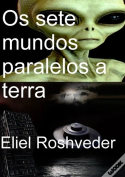 Capa do artigo Os Sete Mundos Paralelos A Terra