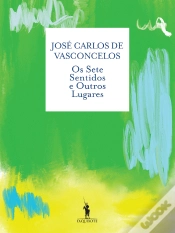 Capa do artigo Os Sete Sentidos e Outros Lugares