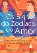 Os Signos do Zodíaco e o Amor