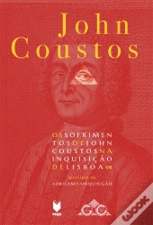 Os Sofrimentos de John Coustos na Inquisição de Lisboa