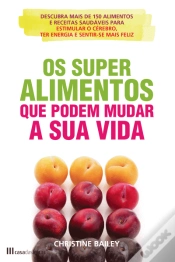 Capa do artigo Os Super Alimentos que Podem Mudar a Sua Vida