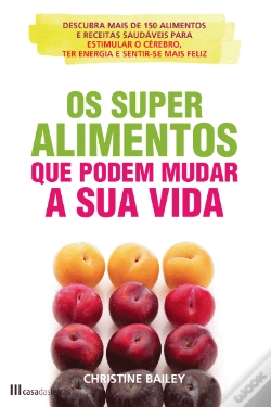 Capa do artigo Os Super Alimentos que Podem Mudar a Sua Vida