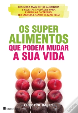 Capa do artigo Os Super Alimentos Que Podem Mudar A Sua Vida