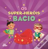Os Super-Heróis do Bacio