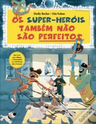 Os Super-Heróis Também Não São Perfeitos