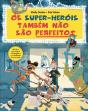 Os Super-Heróis Também Não São Perfeitos - Preview
