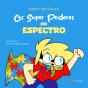 Os Super Poderes no Espectro - Preview