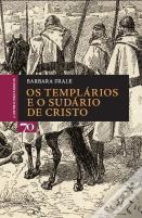 Os Templários e o Sudário de Cristo