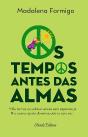 Os Tempos antes das Almas - Preview