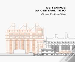 Os Tempos da Central Tejo