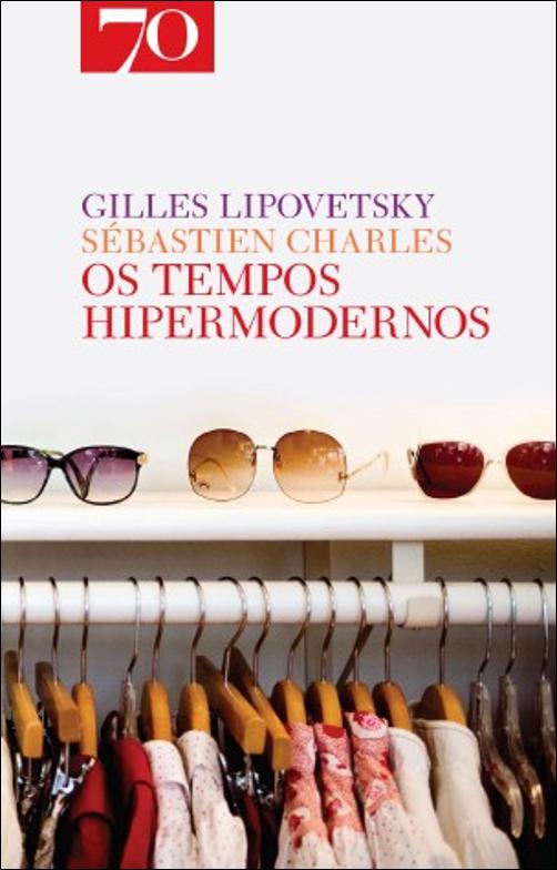 Os Tempos Hipermodernos