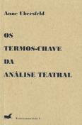Os Termos-Chave da Análise Teatral