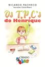 Os TPC'S do Henrique - Preview