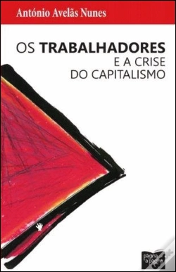 Capa do artigo Os Trabalhadores e a Crise do Capitalismo