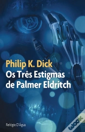 Capa do artigo Os Três Estigmas de Palmer Eldritch